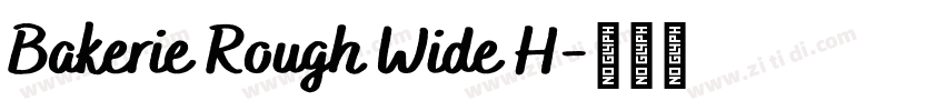 Bakerie Rough Wide H字体转换